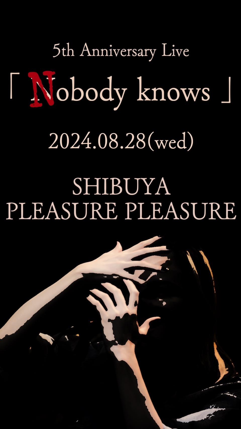 5th Anniversary Live「Nobody knows」