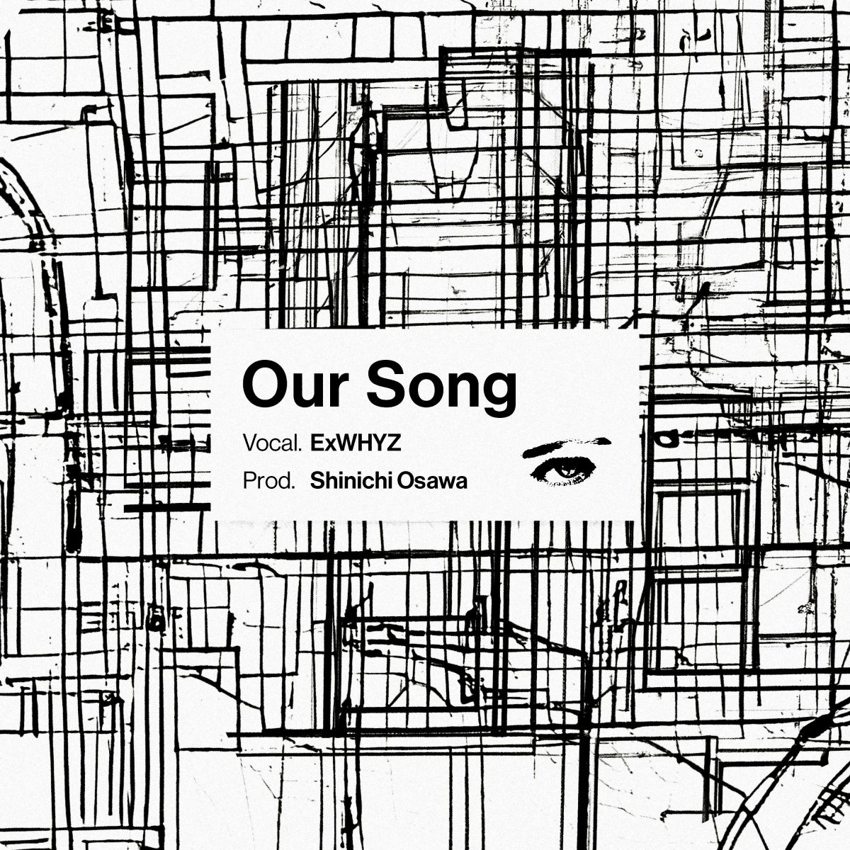 Digital Single「Our Song」Prod.Shinichi Osawa