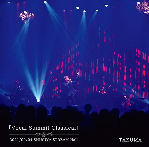 TAKUMA「Vocal Summit Classical」