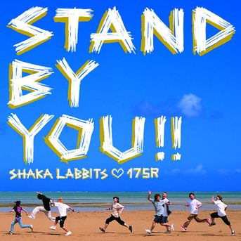 SHAKALABBITS・175R Split Maxi Single『STAND BY YOU!!』