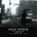 FOOT STEPS Ⅱ
