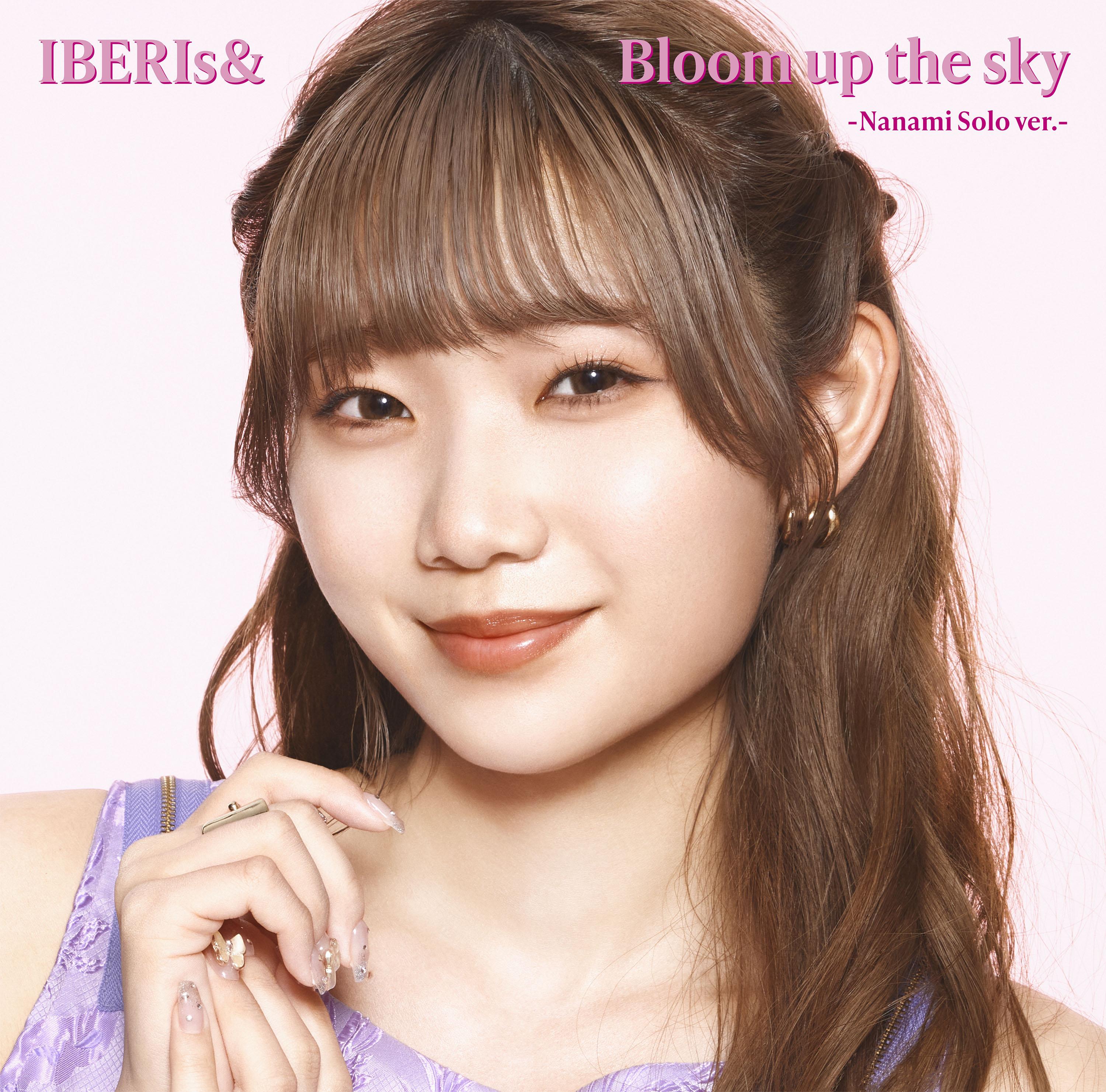 Bloom up the sky（Nanami Solo ver.）