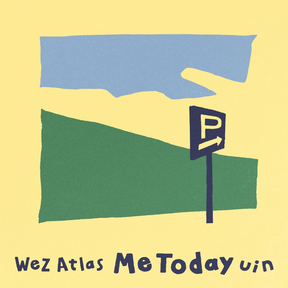 Wez Atlas, uin - Me Today 