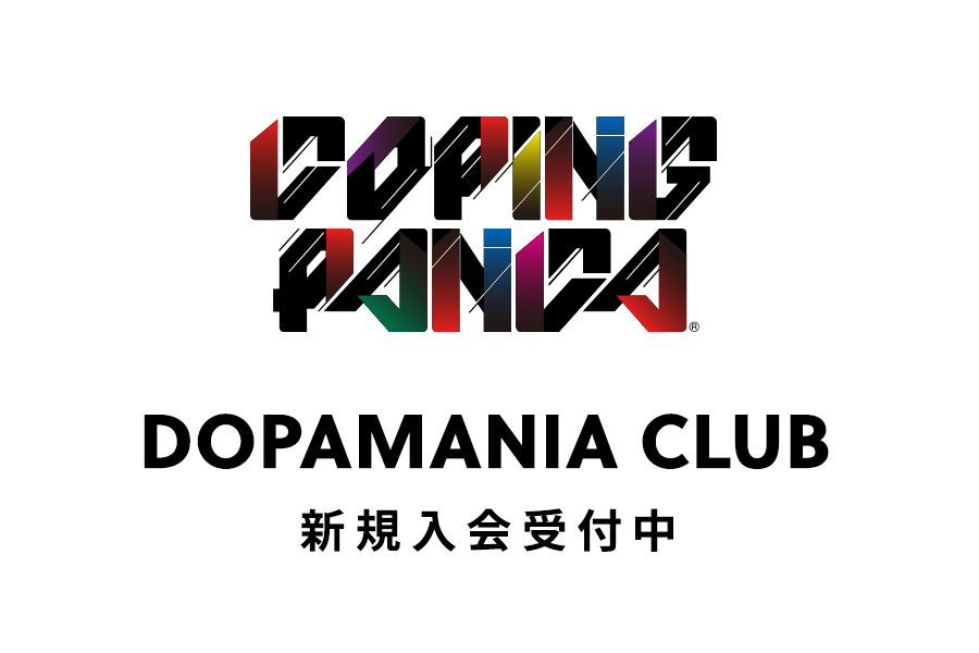 オフィシャルデジタルファンクラブ「DOPAMANIA CLUB」を開設。