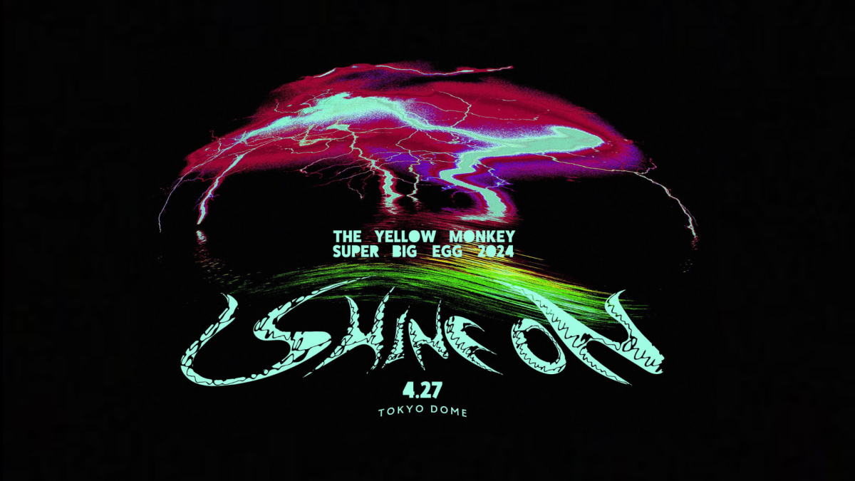 THE YELLOW MONKEY SUPER BIG EGG 2024 “SHINE ON”」特別企画が決定 