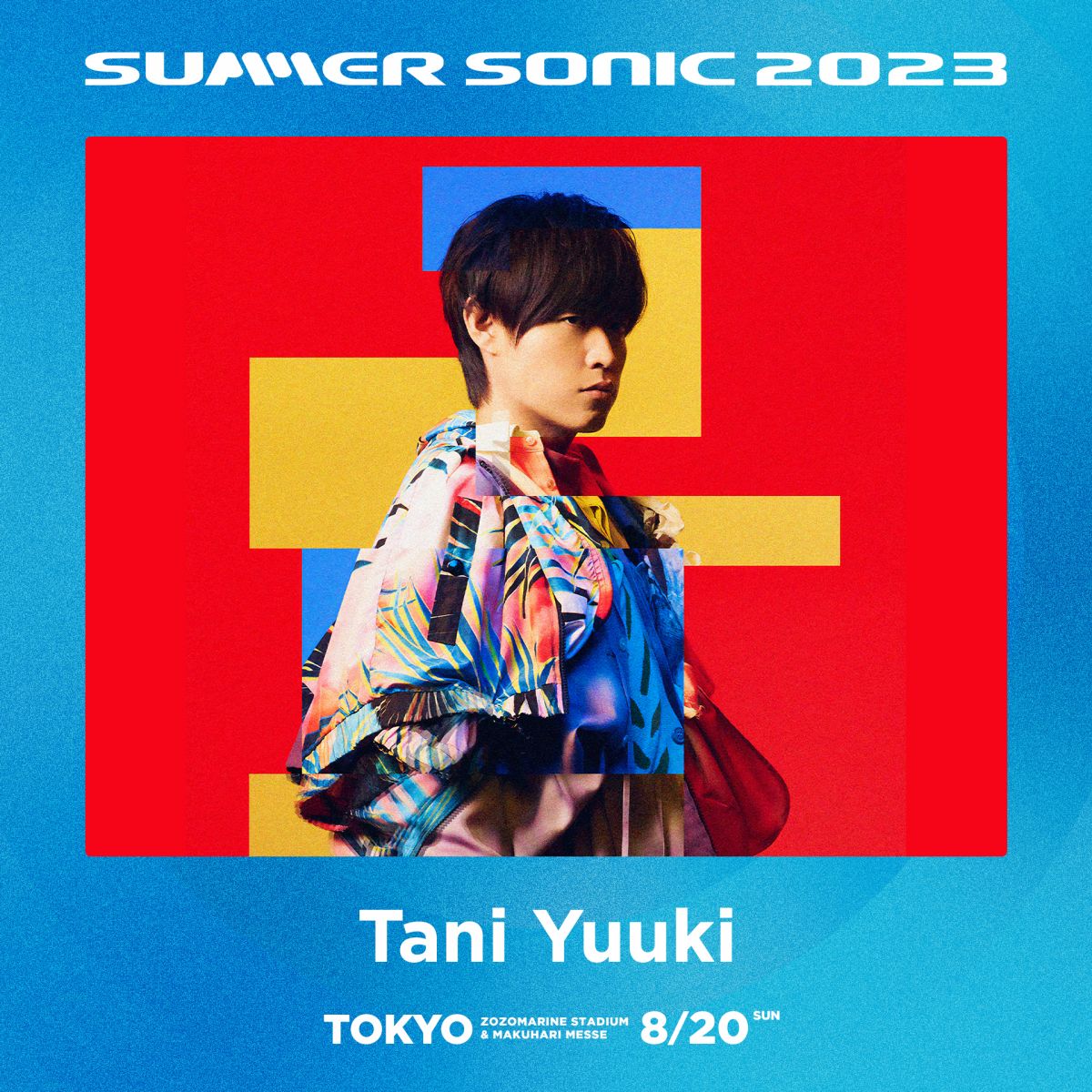 8月20日(日)『SUMMER SONIC 2023』に出演決定｜ Tani Yuuki｜Tani